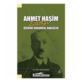 Ahmet Haşim Estetiği Üzerine Kuramsal Analizler - Cem Yılmaz Budan