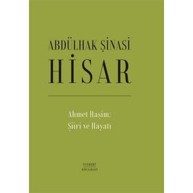 AHMET HAŞİM ŞİİRİ VE HAYATI - ABDULHAK ŞİNASİ HISAR