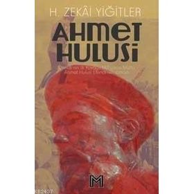 AHMET HULUSI EFENDI - H. ZEKÂI YİĞİTLER