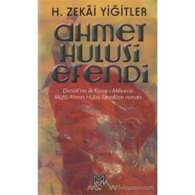 AHMET HULUSI EFENDI - H. ZEKÂI YİĞİTLER