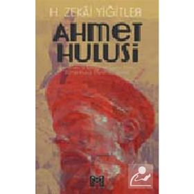 AHMET HULUSI EFENDI - H. ZEKÂI YİĞİTLER
