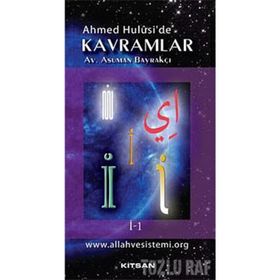 Ahmet Hulusi'de Kavramlar İ-1 - Asuman Bayrakçı