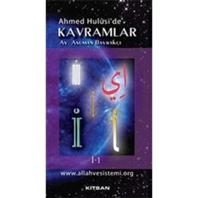 Ahmet Hulusi'de Kavramlar İ-1 - Asuman Bayrakçı