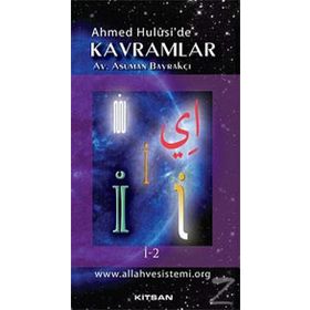 Ahmet Hulusi'de Kavramlar İ-2 - Asuman Bayrakçı