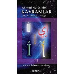 Ahmet Hulusi'de Kavramlar İ-2 - Asuman Bayrakçı