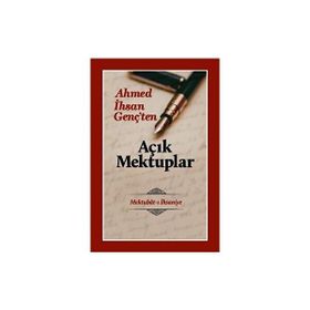 Ahmet İhsan Genç'ten Açık Mektuplar - Mehmet Soylu