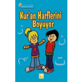 Ahmet İle Elif Kur'an Harflerini Boyuyor - Zehra Aras