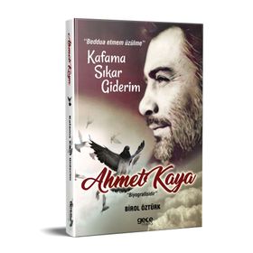 Ahmet Kaya - Kafama Sıkar Giderim - Birol Öztürk