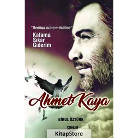 Ahmet Kaya - Kafama Sıkar Giderim - Birol Öztürk