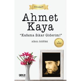 Ahmet Kaya - Kafama Sıkar Giderim - Birol Öztürk