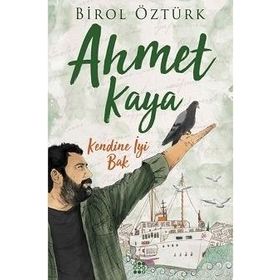 Ahmet Kaya - Kendine İyi Bak - Birol Öztürk