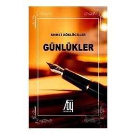 Ahmet Köklügiller - Günlükler