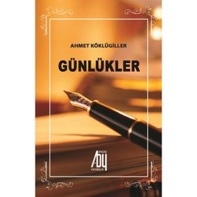 Ahmet Köklügiller - Günlükler