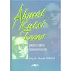 Ahmet Kutsi Tecer - Şairliği Ve Şiirleri Üzerine Bir İnceleme