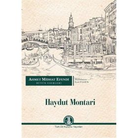 Ahmet Midhat Efendi Bütün Eserleri - Haydut Montari - Ahmet Mithat Efendi