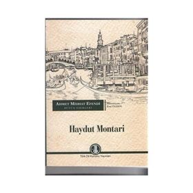 Ahmet Midhat Efendi Bütün Eserleri - Haydut Montari - Ahmet Mithat Efendi