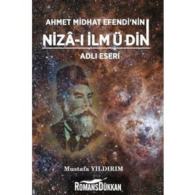 Ahmet Midhat Efendinin Niza-ı İlm ü Din Adlı Eseri - Mustafa Yıldırım