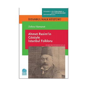 AHMET RASIMIN GÖZÜYLE İSTANBUL FOLKLORU - ZEHRA HAMARAT