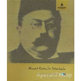 AHMET RASIM'IN İSTANBUL'U TÜRK EDEBİYATINDA İSTANBUL SERISI 5 - ÇİLEM TERCÜMAN
