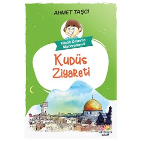 Ahmet Taşçı Kudüs Ziyareti - Küçük Ömer'in Maceraları 4