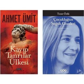Ahmet Ümit Kayıp Tanrılar - Çocukluğun Soğuk Geceleri Tezer Özlü