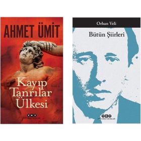 Ahmet Ümit - Kayıp Tanrılar Ülkesi - Bütün Şiirleri - Orhan Veli Kanık