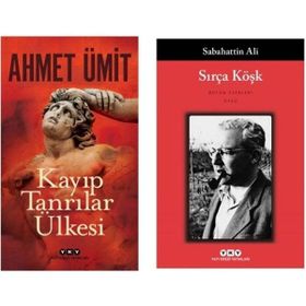 Ahmet Ümit - Kayıp Tanrılar Ülkesi - Sabahattin Ali - Sırça Köşk