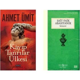 Ahmet Ümit - Kayıp Tanrılar Ülkesi - Sait Faik Abasıyanık - Semaver