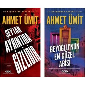 Ahmet Ümit - Şeytan Ayrıntıda Gizlidir – Beyoğlunun En Güzel Abisi