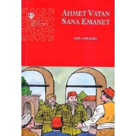 Ahmet Vatan Sana Emanet Adil Karagöz DİYANET VAKFI YAYINLARI