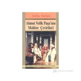 Ahmet Vefik Paşa’nın Moliere Çevirileri - atila tolun