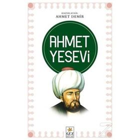 Ahmet Yesevi - Ahmet Demir
