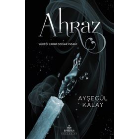 Ahraz - Ayşegül Kalay