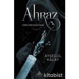 Ahraz - Ayşegül Kalay