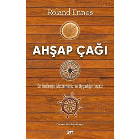 Ahşap Çağı Roland Ennos