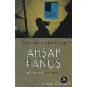 AHŞAP FANUS İRAN YOLCULUĞU SARI OTOBÜS 1 - ÖZCAN YURDALAN