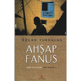 AHŞAP FANUS İRAN YOLCULUĞU SARI OTOBÜS 1 - ÖZCAN YURDALAN