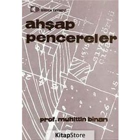 AHŞAP PENCERELER - MUHITTIN BINAN