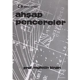 AHŞAP PENCERELER - MUHITTIN BINAN