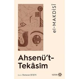 Ahsenü’t-Tekasim - El Makdisi