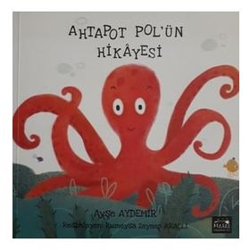 Ahtapot Pol’ün Hikayesi - Ayşe Aydemir
