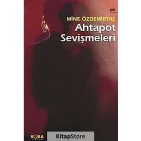AHTAPOT SEVİŞMELERİ - MINE ÖZDEMİRTAŞ