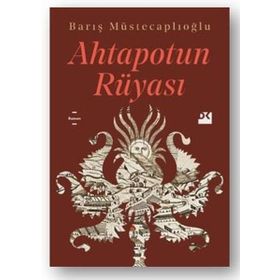Ahtapotun Rüyası - Barış Müstecaplıoğlu