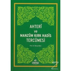 Ahteri ve Manzum Kırk Hadis Tercümesi - Recep Dikici