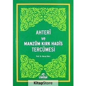 Ahteri ve Manzum Kırk Hadis Tercümesi - Recep Dikici