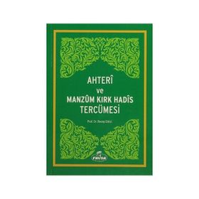 Ahteri ve Manzum Kırk Hadis Tercümesi - Recep Dikici