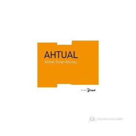 AHTUAL - AHMET TURAN ALTUNSU