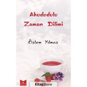 Ahududulu Zaman Dilimi - Özlem Yılmaz