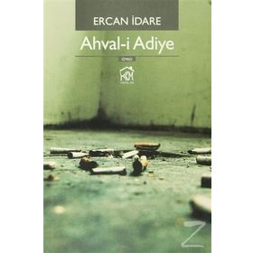 AHVALI ADIYE - ERCAN İDARE