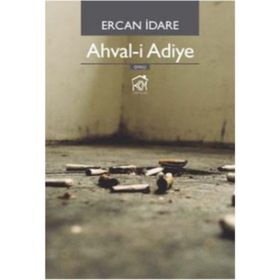 AHVALI ADIYE - ERCAN İDARE